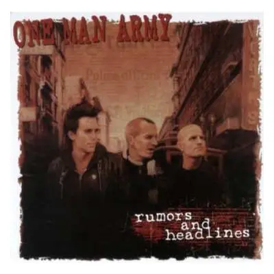 CD One Man Army: Rumors And Headlines