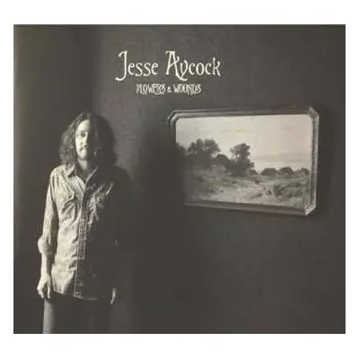 LP Jesse Aycock: Flowers & Wounds