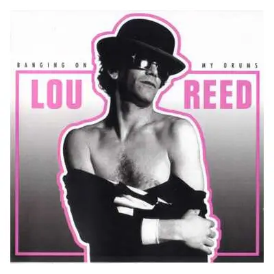 3LP Lou Reed: Banging On My Drums