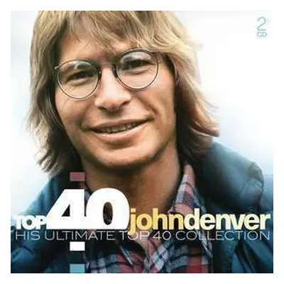 2CD John Denver: Top 40 John Denver - His Ultimate Top 40 Collection DIGI