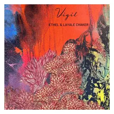 CD Ethel & Layale Chaker: Vigil