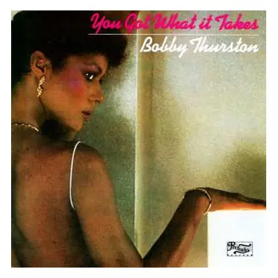 CD Bobby Thurston: You Got What It Takes