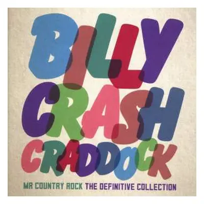 CD Billy 'Crash' Craddock: Mr. Country Rock: Definitive Collection