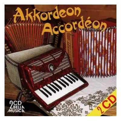 2CD Various: Akkordeon Accordeon