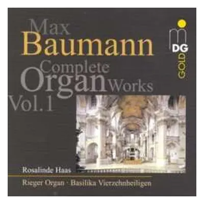 CD Max Baumann: Orgelwerke Vol.1