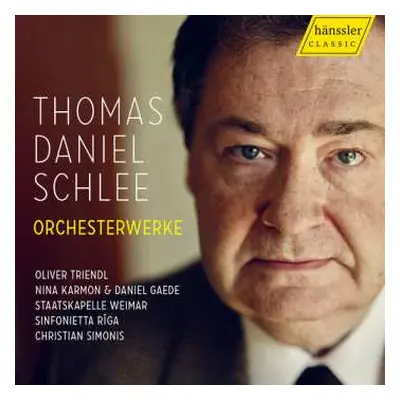 CD Thomas Daniel Schlee: Orchesterwerke