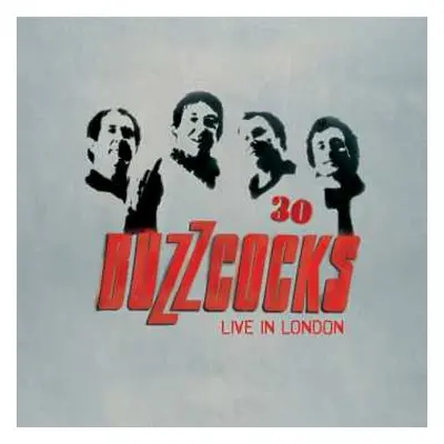 2LP Buzzcocks: 30 Live In London LTD | CLR