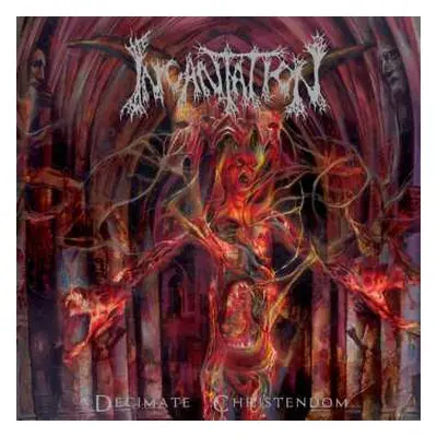 CD Incantation: Decimate Christendom