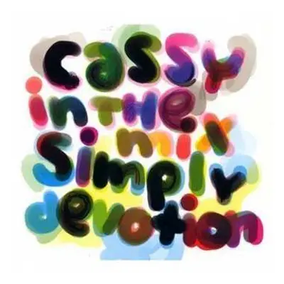 CD Cassy: In The Mix - Simply Devotion