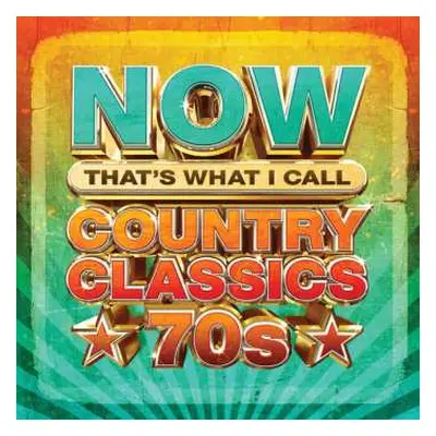 LP Various: Now That’s What I Call Country Classics 70s CLR