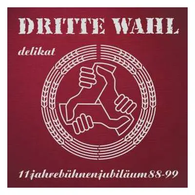 LP Dritte Wahl: Delikat (limitierte, Farbige Jubiläums-edition)