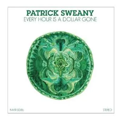 LP Patrick Sweany: Every Hour Is A Dollar Gone DLX | LTD | CLR