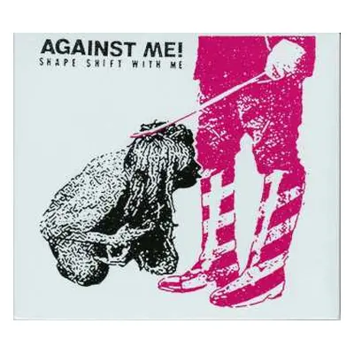 CD Against Me!: Shape Shift With Me