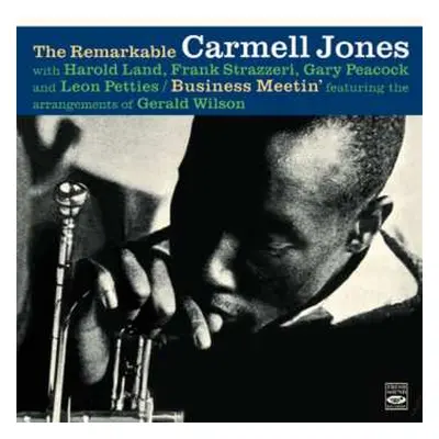 CD Carmell Jones: The Remarkable Carmell Jones / Business Mettin'