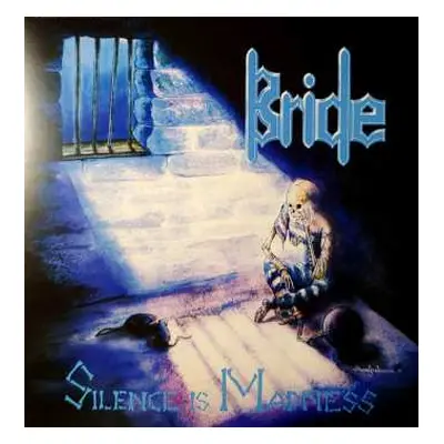 LP Bride: Silence Is Madness