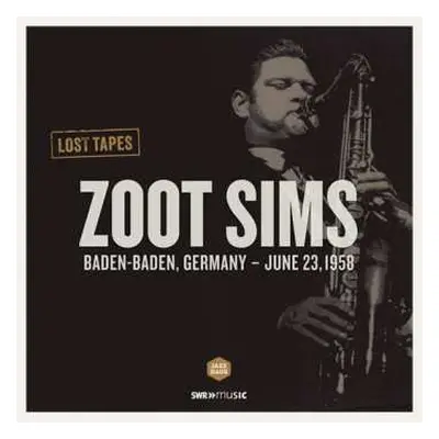 LP Zoot Sims: Baden-Baden – June 23, 1958