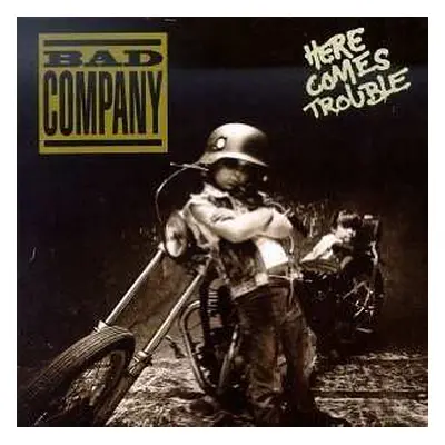 CD Bad Company: Here Comes Trouble