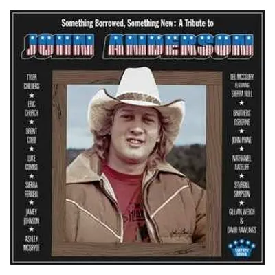 LP Various: Something Borrowed, Something New: A Tribute To John Anderson