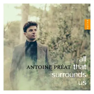 CD Various: Antoine Preat - All That Surrounds Us