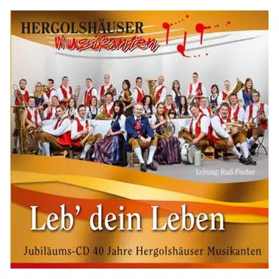 CD Hergolshäuser Musikanten: Leb' Dein Leben