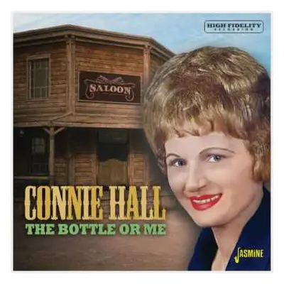 CD Connie Hall: The Bottle Or Me