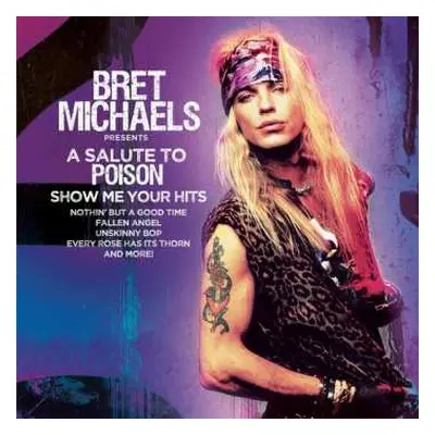 LP Bret Michaels: Salute To Poison - Show Me Your Hits - Purple