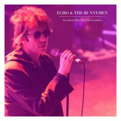 LP Echo & The Bunnymen: Greatest Hits Live In London