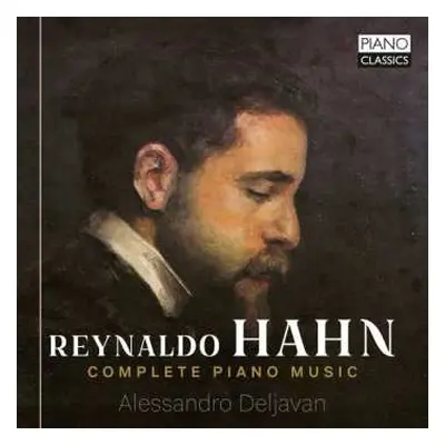 4CD Reynaldo Hahn: Complete Piano Works