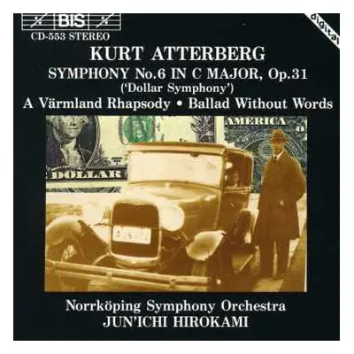 CD Norrköping Symphony Orchestra: Symphony No. 6 In C Major, Op. 31 ('Dollar Symphony') / A Värm