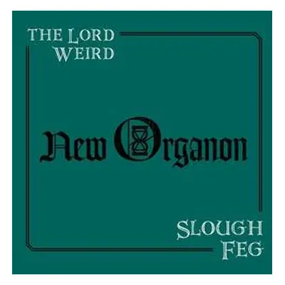 LP The Lord Weird Slough Feg: New Organon