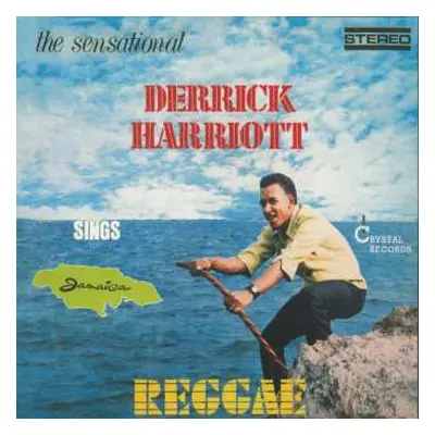 LP Derrick Harriott: Sensational Derrick Harriott Sings Jamaica Reggae