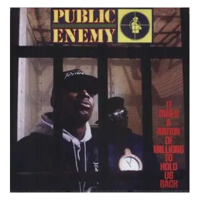 LP Public Enemy: It Takes A Nation Of Millions To Hold Us Back