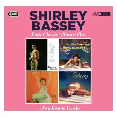 2CD Shirley Bassey: Four Classic Albums Plu