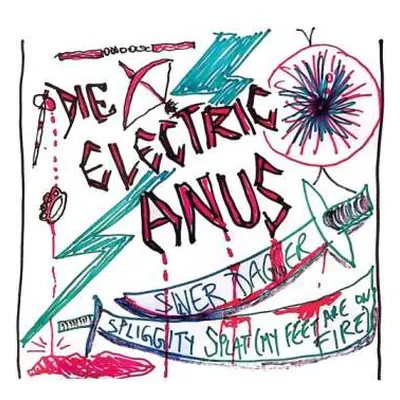 SP Die Electric Anus: 7-silver Dagger/spliggity Splat (my Feet Are On Fire)