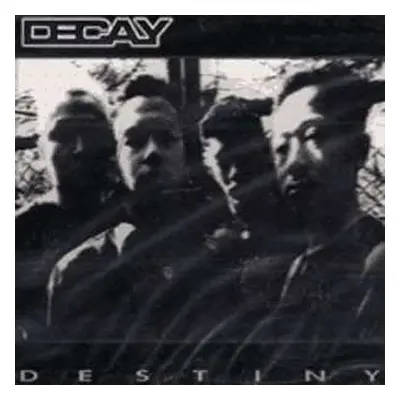 CD Decay: Destiny