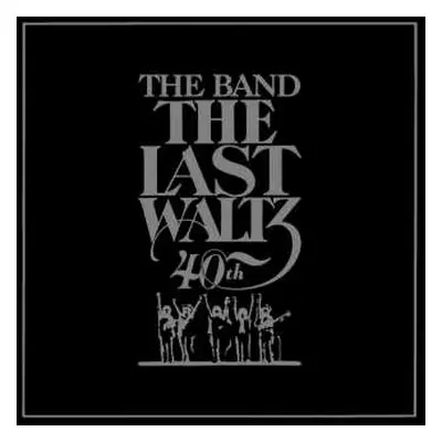 2CD The Band: The Last Waltz - 40th Anniversary DLX