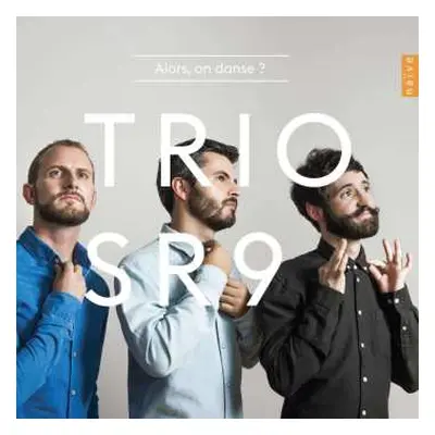 CD Trio SR9: Alors, On Danse ?