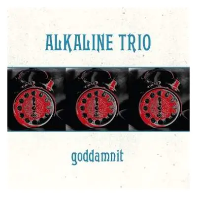 LP Alkaline Trio: Goddamnit