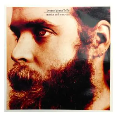 LP Bonnie "Prince" Billy: Master And Everyone