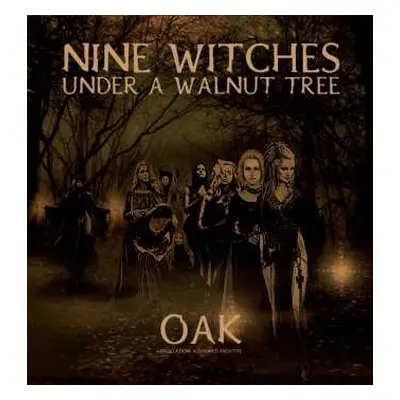 LP O.A.K. (Oscillazioni Alchemico Kreative): Nine Witches Under A Walnut Tree