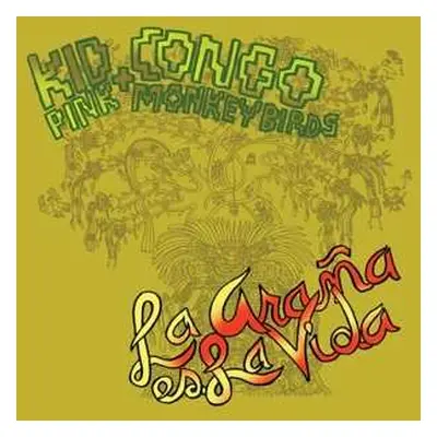 LP Kid Congo & The Pink Monkey Birds: La Araña es La Vida