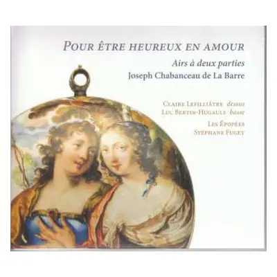 CD Various: Chabanceau De La Barre: Pour être Heureux En Amour