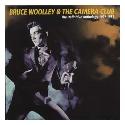 3CD/Box Set Bruce Woolley And The Camera Club: The Definitive Anthology 1977-1981