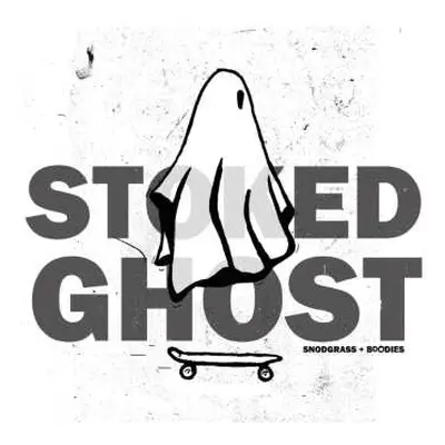 LP Jon Snodgrass & Buddies: Stoked Ghost (col. Vinyl)