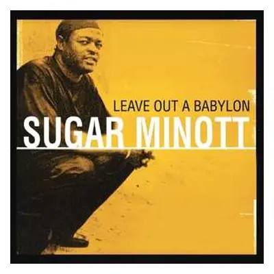 2LP Sugar Minott: Leave Out A Babylon