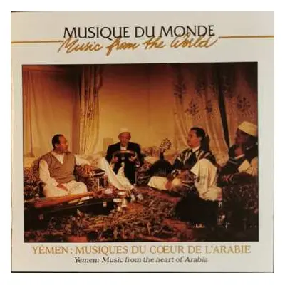 CD Various: Yémen : Musiques Du Cœur De L'Arabie = Yemen: Music From The Heart Of Arabia