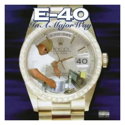 2LP E-40: In A Major Way