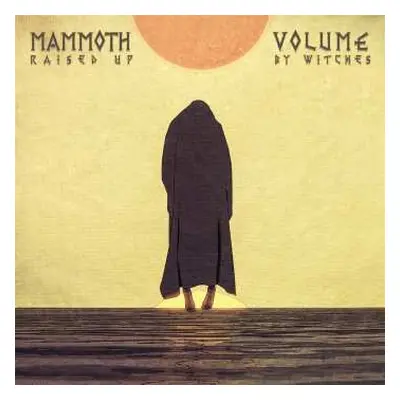 CD Mammoth Volume: Raised Up By Witches DIGI