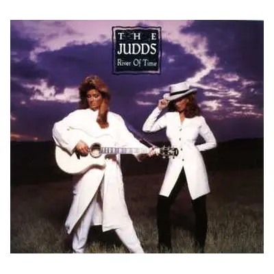 CD The Judds: River Of Time