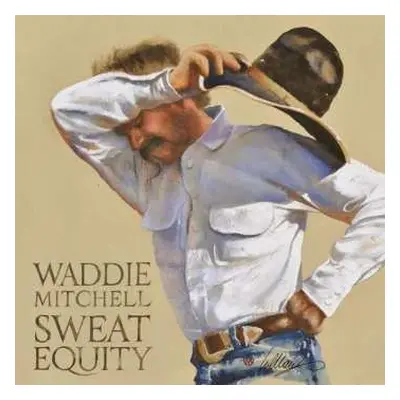 CD Waddie Mitchell: Sweat Equity